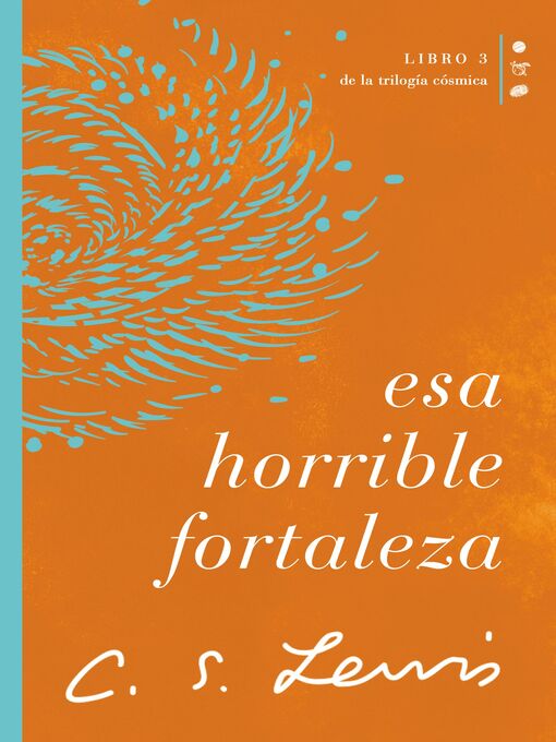 Title details for Esa horrible fortaleza by C. S. Lewis - Available